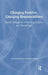 Changing Families, Changing Responsibilities: Family Obligations Following Divorce and Remarriage by Marilyn Coleman, Lawrence Ganong