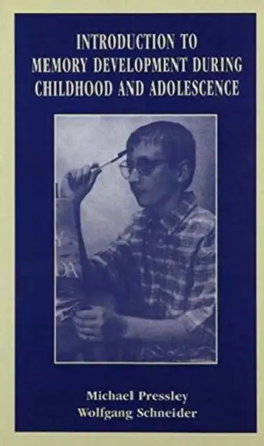 Introduction to Memory Development During Childhood and Adolescence by Wolfgang Schneider
