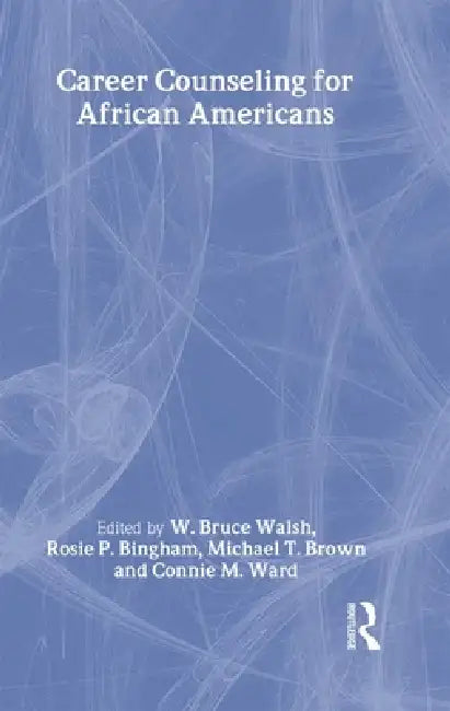 Career Counseling for African Americans by W. Bruce Walsh