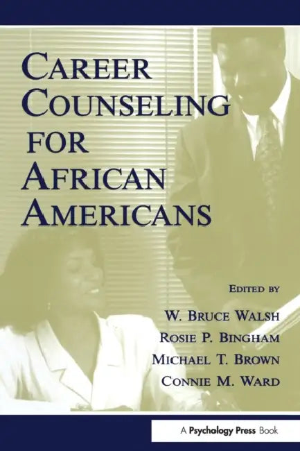 Career Counseling for African Americans by W. Bruce Walsh, Rosie P. Bingham, Michael T. Brown