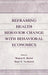 Reframing Health Behavior Change With Behavioral Economics by Warren K. Bickel