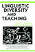 Linguistic Diversity and Teaching by Nancy L. Commins