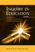 Inquiry in Education: The Conceptual Foundations for Research as a Curricular Imperative by Mark W. Aulls