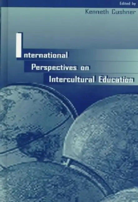 International Perspectives on Intercultural Education by Kenneth Cushner