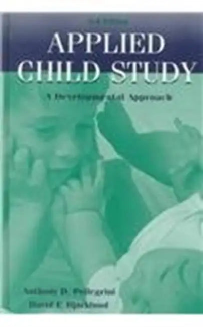 Applied Child Study: A Developmental Approach by Anthony D. Pellegrini