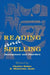 Reading and Spelling: Development and Disorders by Charles Hulme, R. Malatesha Joshi