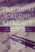 Teaching Academic Literacy: The Uses of Teacher-Research in Developing a Writing Program by Katherine L. Weese, Stephen L. Fox, Stuart Greene