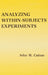 Analyzing Within-subjects Experiments by John W. Cotton
