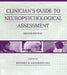 Clinician's Guide To Neuropsychological Assessment by Rodney D. Vanderploeg