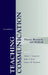 Teaching Communication: Theory, Research, and Methods by Anita L. Vangelisti