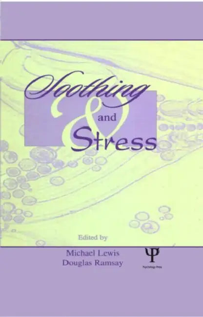 Soothing and Stress by Michael Lewis