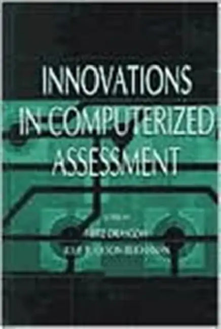 Innovations in Computerized Assessment by FritzDrasgow
