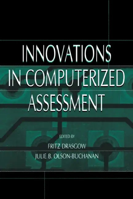 Innovations in Computerized Assessment by Fritz Drasgow, Julie B. Olson-Buchanan