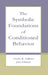 The Symbolic Foundations of Conditioned Behavior by Charles R. Gallistel, John Gibbon