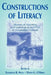 Constructions of Literacy: Studies of Teaching and Learning in and Out of Secondary Classrooms by Elizabeth Birr Moje