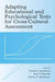 Adapting Educational and Psychological Tests for Cross-Cultural Assessment by Ronald K. Hambleton
