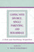Coping with Divorce, Single Parenting, and Remarriage: A Risk and Resiliency Perspective by E. Mavis Hetherington