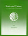 Brain and Values: Is A Biological Science of Values Possible? by Karl H. Pribram