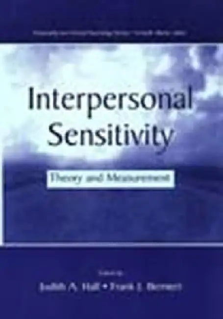 Interpersonal Sensitivity: Theory and Measurement by Judith A. Hall
