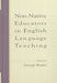 Non-native Educators in English Language Teaching by George Braine