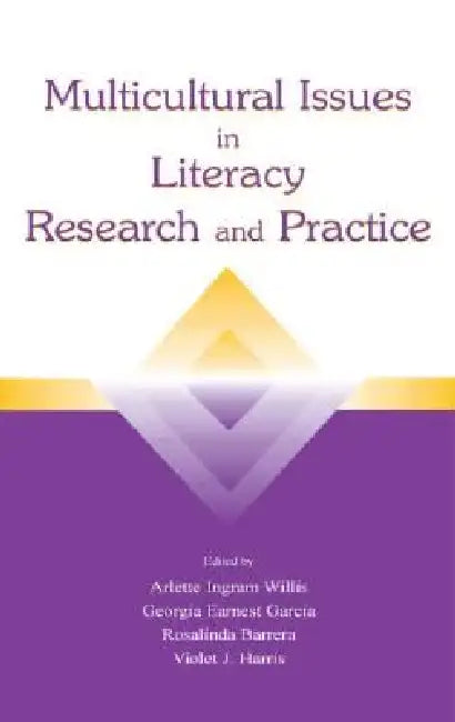 Multicultural Issues in Literacy Research and Practice by Arlette Ingram Willis