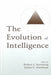 The Evolution of Intelligence by Robert J. Sternberg