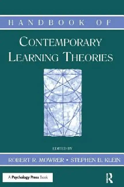 Handbook of Contemporary Learning Theories by Robert R. Mowrer