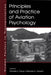 Principles and Practice of Aviation Psychology by Pamela S. Tsang