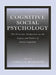 Cognitive Social Psychology: The Princeton Symposium on the Legacy and Future of Social Cognition by Gordon B. Moskowitz