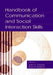 Handbook of Communication and Social Interaction Skills by John O. Greene