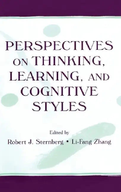 Perspectives on Thinking, Learning, and Cognitive Styles by Robert J. Sternberg