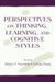 Perspectives on Thinking, Learning, and Cognitive Styles by Robert J. Sternberg, Li-Fang Zhang