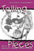 Telling Pieces: Art As Literacy in Middle School Classes by Peggy Albers