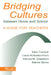 Bridging Cultures Between Home and School: A Guide for Teachers by Elise Trumbull