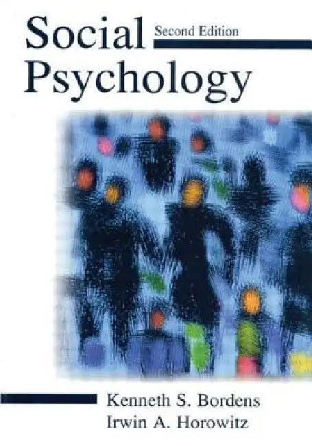 Social Psychology by Kenneth S. Bordens