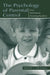 The Psychology of Parental Control: How Well-Meant Parenting Backfires by Wendy S. Grolnick