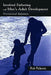 Involved Fathering and Men's Adult Development: Provisional Balances by Rob Palkovitz