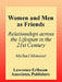 Women and Men As Friends: Relationships Across the Life Span in the 21st Century by Monsour Michael