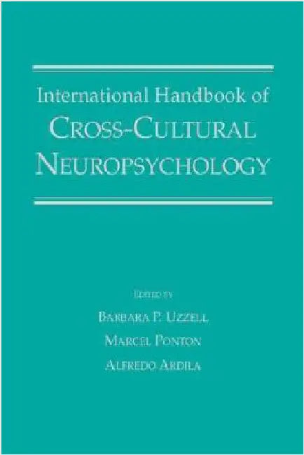 International Handbook of Cross-Cultural Neuropsychology by Barbara P. Uzzell