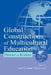 Global Constructions of Multicultural Education: Theories and Realities by Carl A. Grant