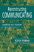 Reconstructing Communicating: Looking To A Future by Robyn Penman