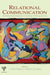 Relational Communication: An Interactional Perspective to the Study of Process and Form by L. Edna Rogers, Escudero