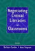 Negotiating Critical Literacies in Classrooms by Barbara Comber