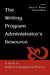 The Writing Program Administrator's Resource: A Guide to Reflective Institutional Practice by Stuart C. Brown