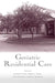 Geriatric Residential Care by Robert D. Hill