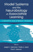 Model Systems and the Neurobiology of Associative Learning: A Festschrift in Honor of Richard F. Thompson by Joseph E. Steinmetz, Mark A. Gluck, Paul R. Solomon