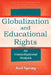 Globalization and Educational Rights: An Intercivilizational Analysis by Joel Spring