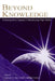 Beyond Knowledge: Extracognitive Aspects of Developing High Ability by Larisa V. Shavinina