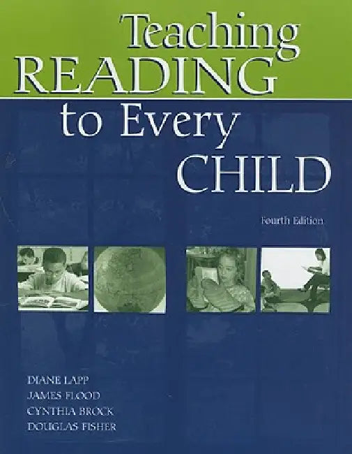 Teaching Reading to Every Child by Diane Lapp