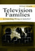 Television Families: Is Something Wrong in Suburbia? by William Douglas